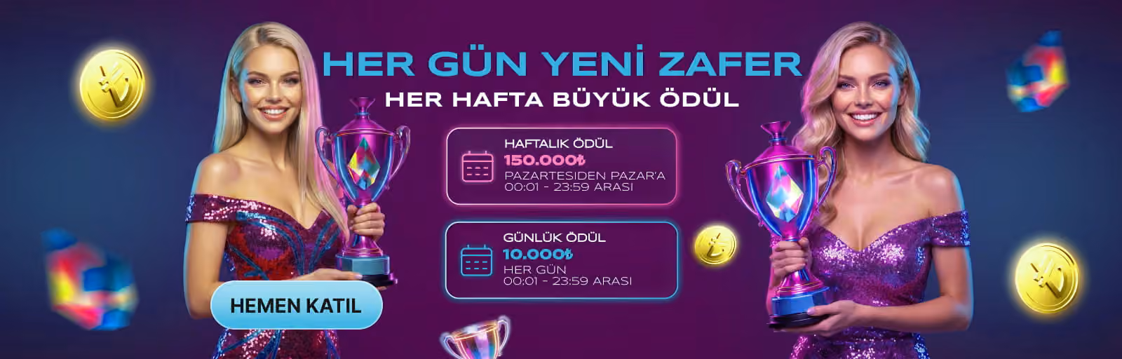 Her Gün Yeni Zafer afişi: kupa tutan iki kadın, haftalık ve günlük ödül kutuları